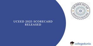 UCEED 2025 Scorecard Released, Download Link Available, Know latest News here